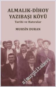Almalık - Dihoy Yazıbaşı Köyü Tarihi ve Hatıralar -        2025