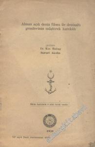 Alman Açık Deniz Filosu ile Denizaltı Gemilerinin Müştrek Harekatı -        1938