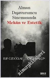 Alman Dışavurumcu Sinemasında Mekân ve Estetik -        2025