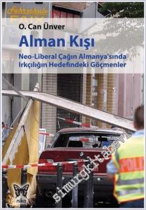 Alman Kışı : Neo-Liberal Çağın Almanya'sında Irkçılığın Hedefindeki Göçmenler -        2015