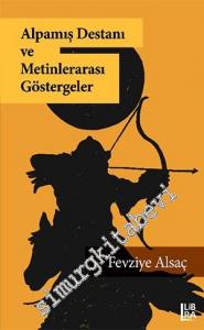 Alpamış Destanı ve Metinlerarası Göstergeler -