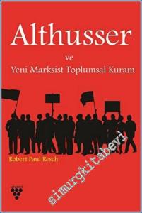 Althusser ve Yeni Marksist Toplumsal Kuram -        2023