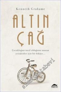 Altın Çağ : Çocukluğun Nasıl Olduğunu Unutan Yetişkinler İçin Bir Hikaye -        2020