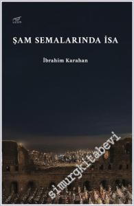 Şam Semalarında İsa -        2025