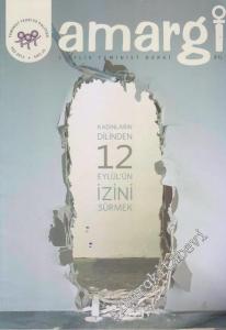 Amargi 3 aylık Feminist Dergi, Dosya: Kadınların Dilinden 12 Eylül'ün İzini Sürmek - Sayı: 25      Yaz