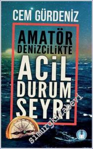 Amatör Denizcilikte Acil Durum Seyri -        2022