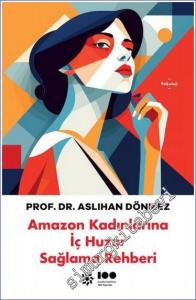 Amazon Kadınlarına İç Huzur Sağlama Rehberi -        2023