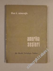 Amerika Sesleri: Bir Musiki Yolculuğu Notları -        1956
