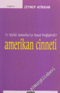 Amerikan Cinneti: 11 Eylül Amerika'yı Nasıl Değiştirdi -        2006