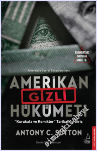 Amerikan Gizli Hükümeti - Karanlıktaki Dosyalar Serisi 2 : Kurukafa ve Kemikler Tarikatına Giriş -        2026
