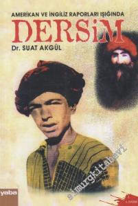 Amerikan ve İngiliz Raporları Işığında Dersim -        2004