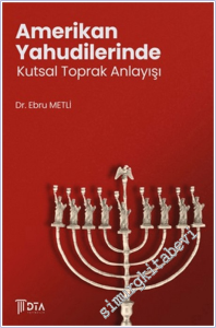 Amerikan Yahudilerinde Kutsal Toprak Anlayışı -        2024