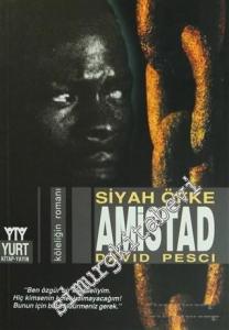 Amistad: Siyah Öfke - Köleliğin Roman -