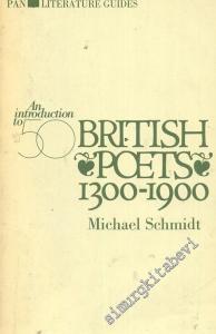 An Introduction To Fifty British Poets 1300 - 1900 -