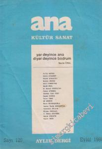 Ana Kültür Sanat Dergisi : Yar Deyince Ana, Diyar Deyince Bodrum - Sayı: 125    11  Eylül