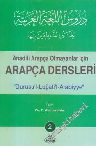 Anadili Arapça Olmayanlar İçin Arapça Dersleri 2 : Durusu'l-Luğati'l-Arabiyye 2 -        2003