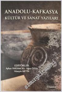 Anadolu - Kafkasya Kültür ve Sanat Yazıları -        2025