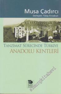 Anadolu Kentleri: Tanzimat Sürecinde Türkiye -