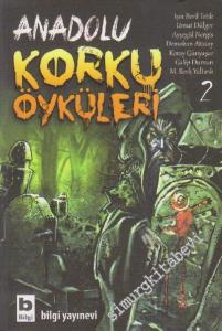 Anadolu Korku Öyküleri - 2 -