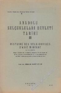 Anadolu Selçukluları Devleti Tarihi 3 = Histoire des Seldjoukides d'Asie Mineure (Metin ve Tıpkıbasım) -        1952