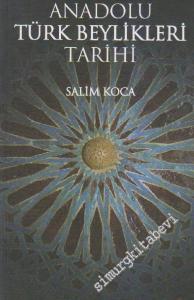 Anadolu Türk Beylikleri Tarihi -