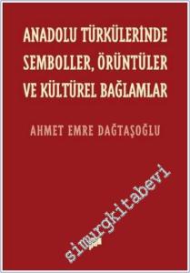 Anadolu Türkülerinde Semboller Örüntüler ve Kültürel Bağlamlar -        2024