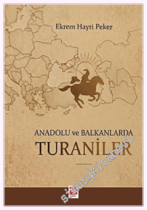 Anadolu ve Balkanlarda Turaniler -