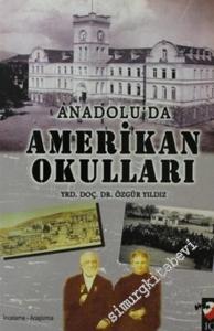 Anadolu'da Amerikan Okulları -        2011