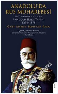 Anadolu'da Rus Muharebesi : Hayat Hikayemin 1. ve 2. Cildi - Anadolu Harb Tarihi (1294/1878) -        2024