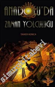 Anadolu'da Zaman Yolculuğu -