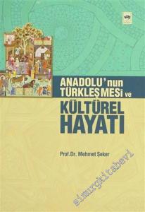 Anadolu'nun Türkleşmesi ve Kültürel Hayatı -        2006