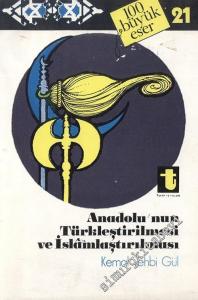 Anadolu'nun Türkleştirilmesi ve İslamlaştırılması -        1996