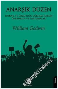 Anarşik Düzen: Toprak ve Özgürlük Uğruna İlkeler Önermeler ve Tartışmalar -        2025