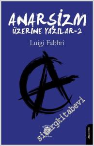 Anarşizm Üzerine Yazılar - II -        2025
