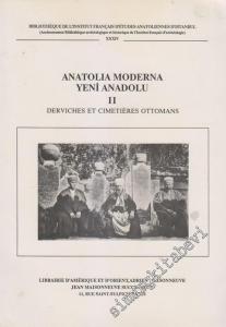 Anatolia Moderna = Yeni Anadolu 2: Derviches Et Cımetieres Ottomans - Sayı: 2