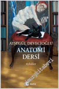 Anatomi Dersi : Öyküler -        2022