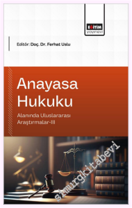 Anayasa Hukuku Alanında Uluslararası Araştırmalar - 3 -         2026