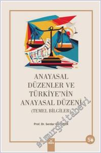 Anayasal Düzenler ve Türkiye'nin Anayasal Düzeni -        2025