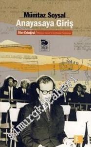 Anayasaya Giriş: İlter Ertuğrul / Mümtaz Soysal'ın ve Kitabın Yargılanışı -