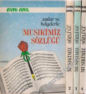 Anılar ve Belgelerle Musikimiz Sözlüğü 4 Cilt TAKIM -        1982