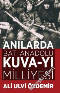 Anılarda Batı Anadolu Kuva-yı Milliyesi -