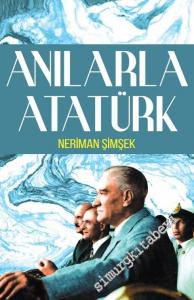 Anılarla Atatürk -