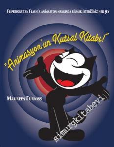 Animasyon'un Kutsal Kitabı: Flipbooks'tan Flash'a Animasyon Hakkında Bilmek İstediğiniz Herşey -