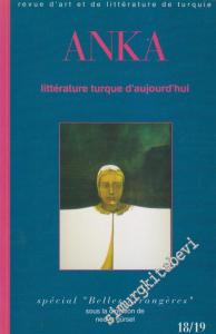 Anka: Revue d'Art et de Litterature de Turquie : Special - Belles Étrangères (1993) - Sayı 18-19      Mai 1993