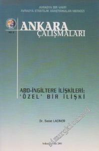 Ankara Çalışmaları Dergisi - Dosya: ABD - İngiltere İlişkileri: ‘Özel' Bir İlişki - No: 8      Ocak