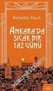 Ankara'da Sıcak Bir Yaz Günü -        2019