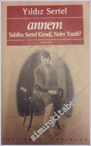 Annem Sabiha Sertel Kimdi Neler Yazdı -        1993