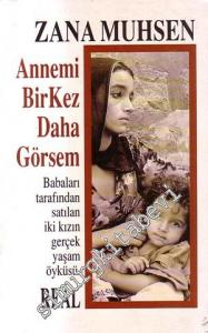 Annemi Bir Kez Daha Görsem -