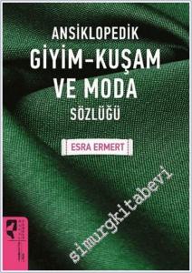 Ansiklopedik Giyim Kuşam ve Moda Sözlüğü -        2019