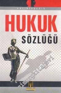 Ansiklopedik Hukuk Sözlüğü -
